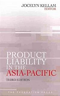 Product Liability in the Asia-Pacific (Paperback, 3rd)