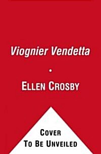 The Viognier Vendetta (Hardcover, 1st)