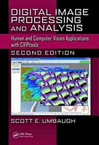 Digital Image Processing and Analysis: Human and Computer Vision Applications with CVIPtools [With CDROM] (Hardcover, 2)