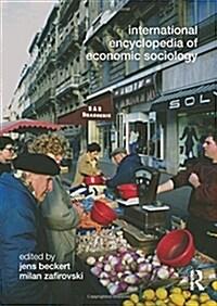 International Encyclopedia of Economic Sociology (Paperback)