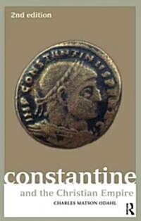 Constantine and the Christian Empire (Hardcover, 2 ed)