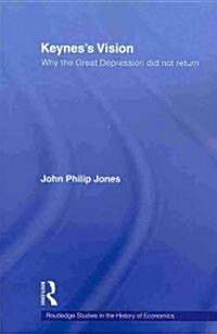 Keyness Vision : Why the Great Depression Did Not Return (Paperback)