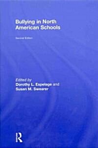 Bullying in North American Schools (Hardcover, 2 ed)