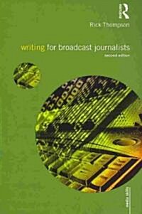 Writing for Broadcast Journalists (Paperback, 2 ed)