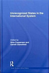 Unrecognized States in the International System (Hardcover, New)