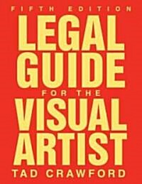 Legal Guide for the Visual Artist (Paperback, 5, Revised)