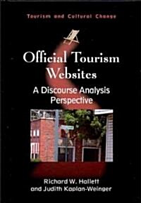 Official Tourism Websites: A Discourse Analysis Perspective (Hardcover)
