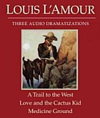 A Trail to the West/Love and the Cactus Kid/Medicine Ground (Audio CD)