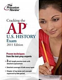 Cracking the AP U.S. History Exam, 2011 (Paperback)