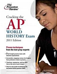 Cracking the AP World History Exam, 2011 (Paperback)