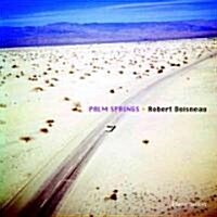 Robert Doisneau: Palm Springs (Hardcover)