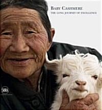 Baby Cashmere: The Long Journey of Excellence (Hardcover)