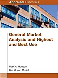 General Market Analysis and Highest and Best Use (Paperback)