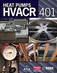 HVACR 401: Heat Pumps (Paperback)