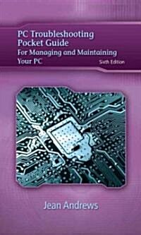 PC Troubleshooting Pocket Guide (Paperback, 6th, POC)