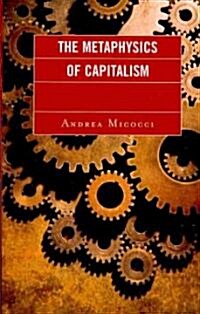 The Metaphysics of Capitalism (Paperback)