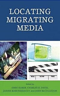 Locating Migrating Media (Hardcover)