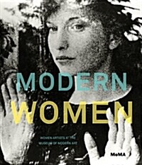 Modern Women: Women Artists at the Museum of Modern Art (Hardcover)