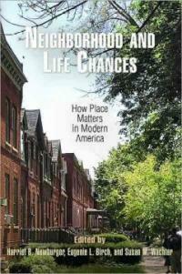 Neighborhood and life chances : how place matters in modern America