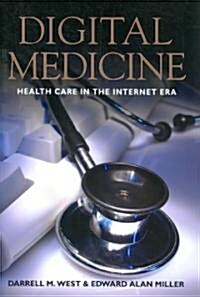 Digital Medicine: Health Care in the Internet Era (Paperback)