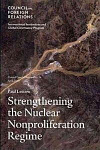 Strengthening the Nuclear Nonproliferation Regime (Paperback, New)