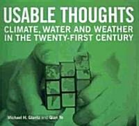 Usable Thoughts: Climate, Water and Weather in the Twenty-First Century (Paperback)