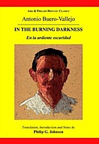 Buero Vallejo: In the Burning Darkness (Hardcover)