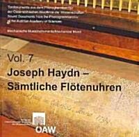 Joseph Haydn - Samtliche Flotenuhren: Mechanische Musikinstrumente/Mechanincal Music Volume 7 (Audio CD)
