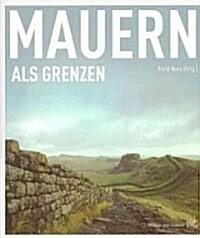 Mauern ALS Grenzen (Hardcover)