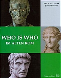 Who Is Who Im Alten ROM (Hardcover)