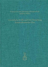 Literarische Stoffe Und Ihre Gestaltung in Mitteliranischer Zeit: Kolloquium Anlasslich Des 70. Geburtstages Von Werner Sundermann (Hardcover)
