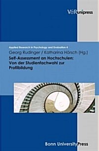 Self-Assessment an Hochschulen: Von Der Studienfachwahl Zur Profilbildung (Hardcover)