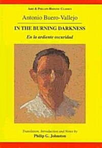 Buero Vallejo: in the Burning Darkness (Paperback)