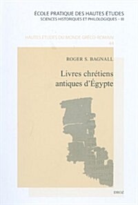 Livres Chretiens Antiques Degypte (Paperback)