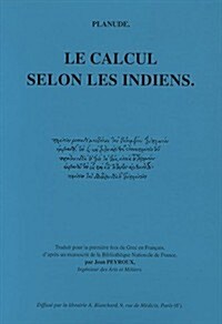 Muhammad Ibn Musa Al-Khwarizmi. Le Calcul Indien (Algorismus): Versions Latines Du Xiie Siecle (Hardcover)