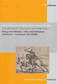 Krieg Und Literatur/War and Literature Vol. XIV, 2008 (Paperback)