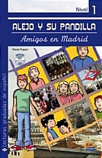 Lecturas Graduadas de Espa?l. Alejo Y Su Pandilla 1 En Madrid (Paperback)