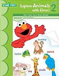 Sesame Street Explore Animals with Elmo! (Paperback, ACT, CLR, CS)