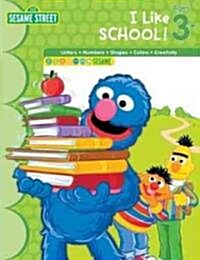 Sesame Street I Like School! (Paperback, ACT, Workbook)