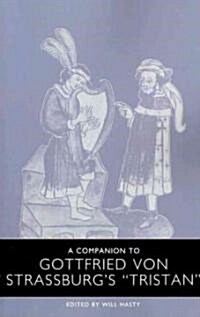 A Companion to Gottfried Von Strassburgs Tristan (Paperback)