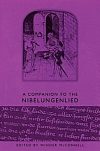 A Companion to the Nibelungenlied (Paperback, New)