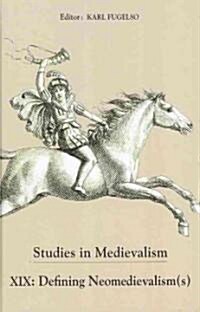 Defining Neo-medievalism(s) (Hardcover)