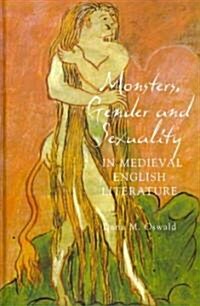 Monsters, Gender and Sexuality in Medieval English Literature (Hardcover)