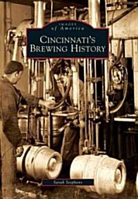 Cincinnatis Brewing History (Paperback)