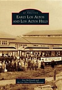 Early Los Altos and Los Altos Hills (Paperback)