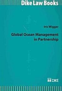 Global Ocean Management in Partnership (Paperback)