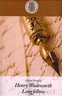 Selected Poems of Henry Wadsworth Longfellow (Paperback)