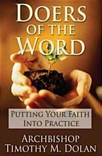 Doers of the Word: Putting Your Faith Into Practice (Paperback)