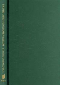 Freud and fundamentalism : the psychical politics of knowledge 1st ed