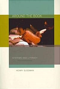 Around the Book: Systems and Literacy (Paperback)